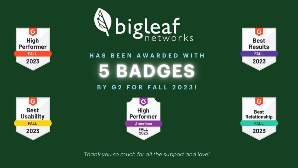 Bigleaf awarded with 5 G2 Fall 2023 badges